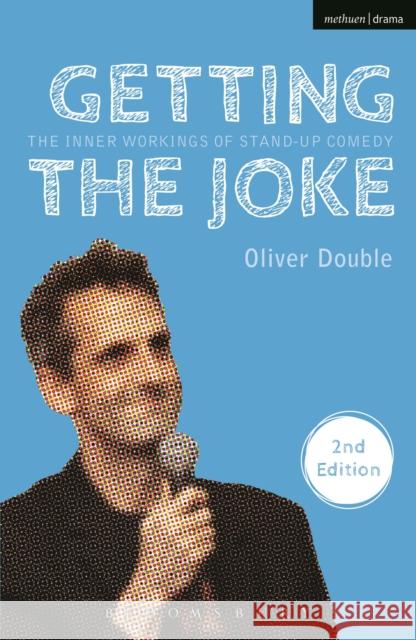Getting the Joke: The Inner Workings of Stand-Up Comedy Double, Oliver 9781408174609