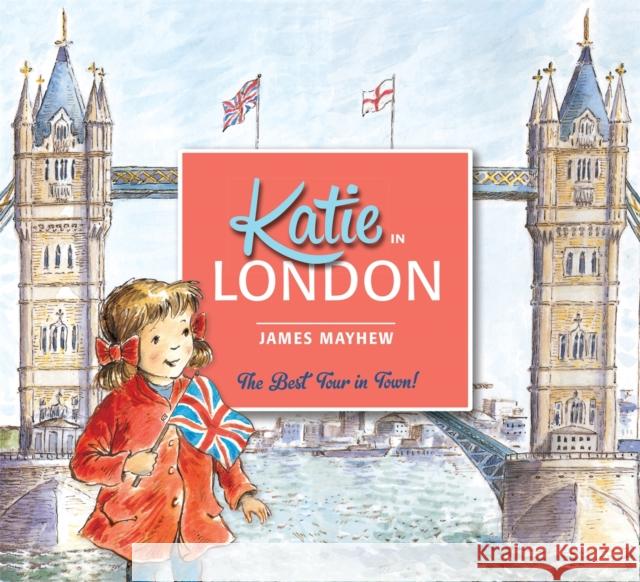 Katie In London James Mayhew 9781408331934 Hachette Children's Group