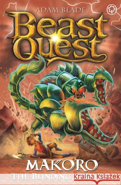 Beast Quest: Makoro the Blinding Stinger: Series 30 Book 2 Adam Blade 9781408369692