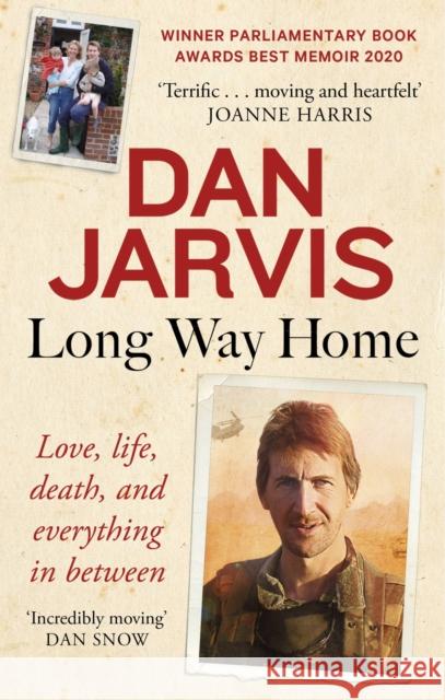 Long Way Home: Love, life, death, and everything in between Dan Jarvis 9781408710715