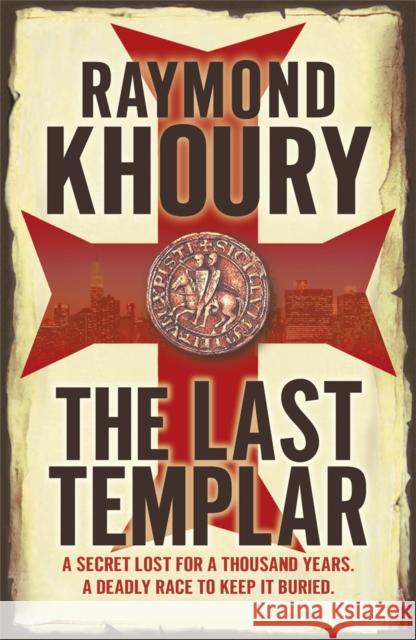 The Last Templar Raymond Khoury 9781409118565
