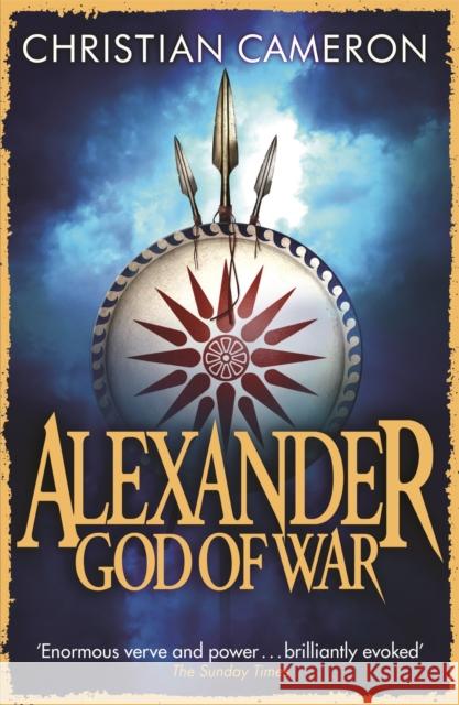 God of War: The Epic Story of Alexander the Great Cameron, Christian 9781409135944
