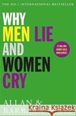 Why Men Lie & Women Cry Pease, Allan|||Pease, Barbara 9781409168522