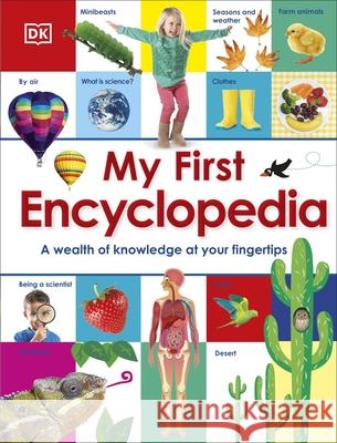 My First Encyclopedia: A Wealth of Knowledge at your Fingertips   9781409334538 0