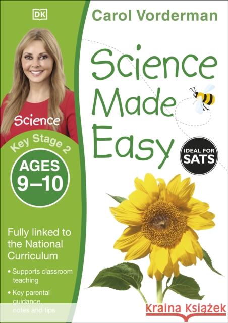 Science Made Easy, Ages 9-10 (Key Stage 2): Supports the National Curriculum, Science Exercise Book Carol Vorderman 9781409344933