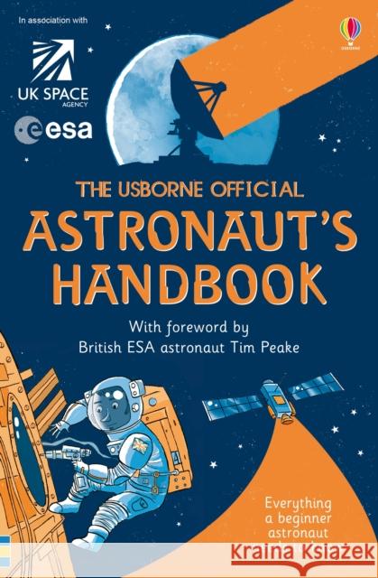 Usborne Official Astronaut's Handbook Louie Stowell 9781409590743