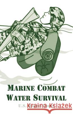 Marine Combat Water Survival U. S. Marine Corps 9781410108166 Fredonia Books (NL)