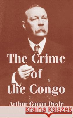 The Crime of the Congo Arthur Conan Doyle 9781410213600 University Press of the Pacific