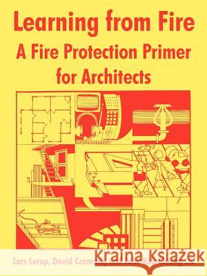 Learning from Fire: A Fire Protection Primer for Architects Nat Fire Prevention and Control Admin 9781410216038 University Press of the Pacific
