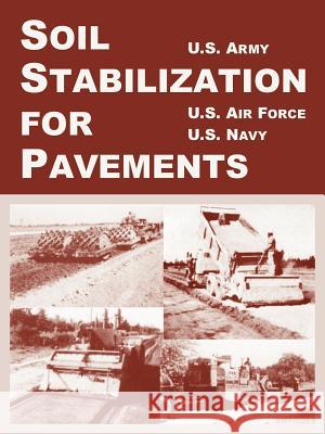 Soil Stabilization for Pavements U S Army                                 Air Force U Navy U 9781410219145 University Press of the Pacific