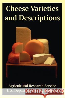 Cheese Varieties and Descriptions Research Agricultura Departm U 9781410223012 University Press of the Pacific