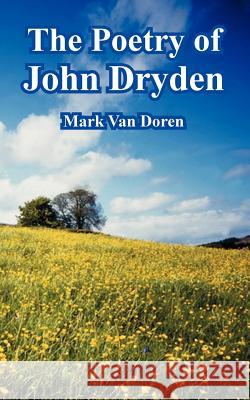The Poetry of John Dryden Mark Va 9781410223838 University Press of the Pacific