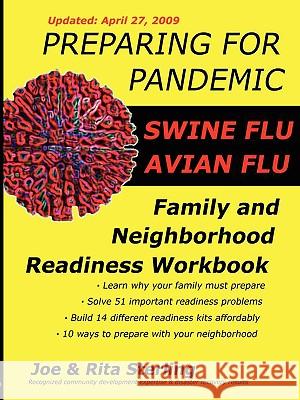 Preparing for Pandemic Avian Flu - Family & Neighborhood Readiness Workbook Joe Sterling, Rita Sterling 9781411622494