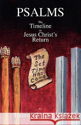 Psalms: The Timeline to Jesus Christ's Return Marquardt, Thomas C. 9781412004381 Trafford Publishing