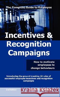 Incentives and Recognition Campaigns John N. Clarkson 9781412096027