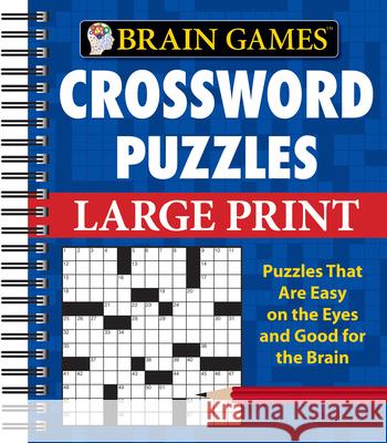 Brain Games - Crossword Puzzles - Large Print (Blue) Publications International Ltd, Brain Games 9781412777612