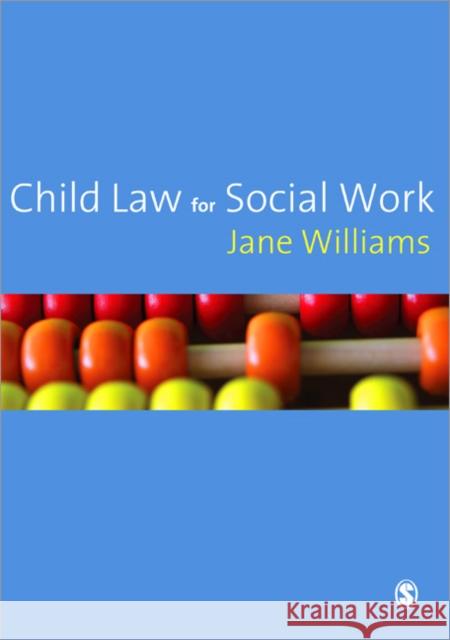 Child Law for Social Work Jane Williams 9781412908047 0