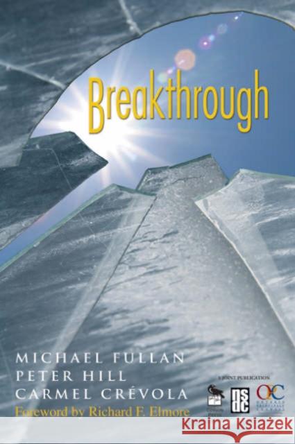 Breakthrough Michael Fullan Peter Hill Carmel Crevola 9781412926423