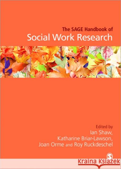 The SAGE Handbook of Social Work Research Ian Shaw 9781412934992 0