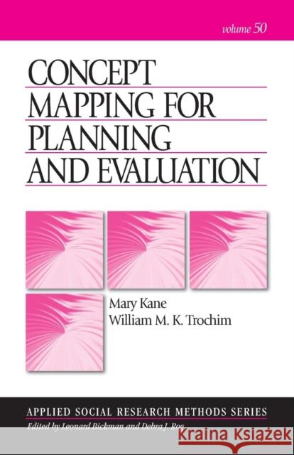 Concept Mapping for Planning and Evaluation Mary Kane William M. K. Trochim 9781412940283 Sage Publications