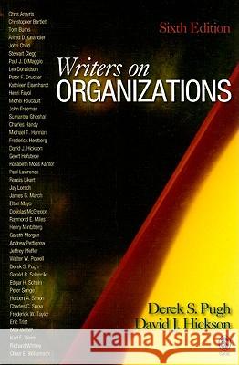 Writers on Organizations Professor Derek Salman Pugh, David J. Hickson 9781412941020