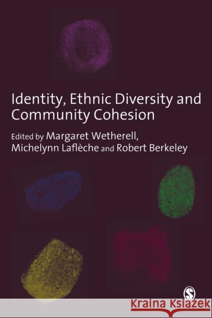 Identity, Ethnic Diversity and Community Cohesion M Wetherell 9781412946179 0