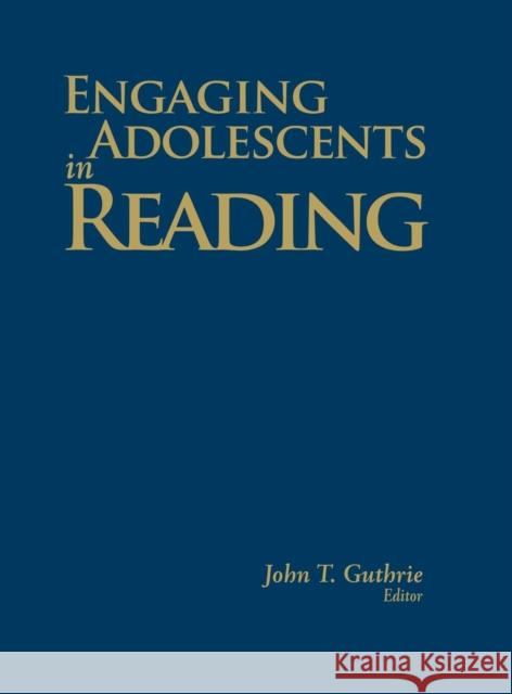 Engaging Adolescents in Reading John T. Guthrie 9781412953344 Corwin Press