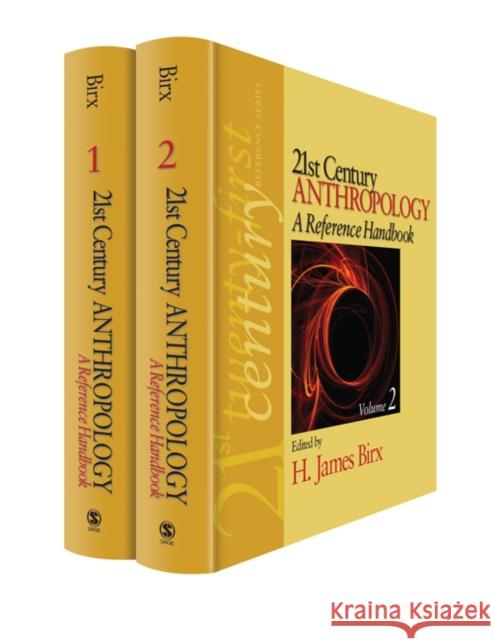 21st Century Anthropology: A Reference Handbook H James Birx 9781412957380