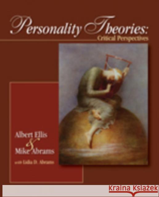 Personality Theories: Critical Perspectives Ellis, Albert 9781412970624