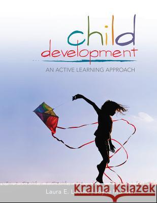 Child Development: An Active Learning Approach (Loose-Leaf) Levine, Laura E. 9781412989183