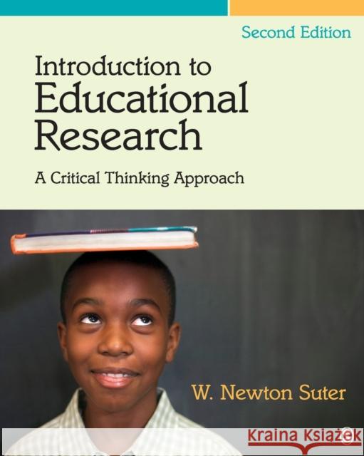 Introduction to Educational Research: A Critical Thinking Approach Suter 9781412995733 0