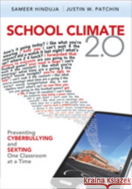 School Climate 2.0: Preventing Cyberbullying and Sexting One Classroom at a Time Hinduja, Sameer K. 9781412997836 Corwin Press