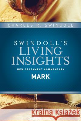 Insights on Mark Charles R., Dr Swindoll 9781414393810 Tyndale House Publishers