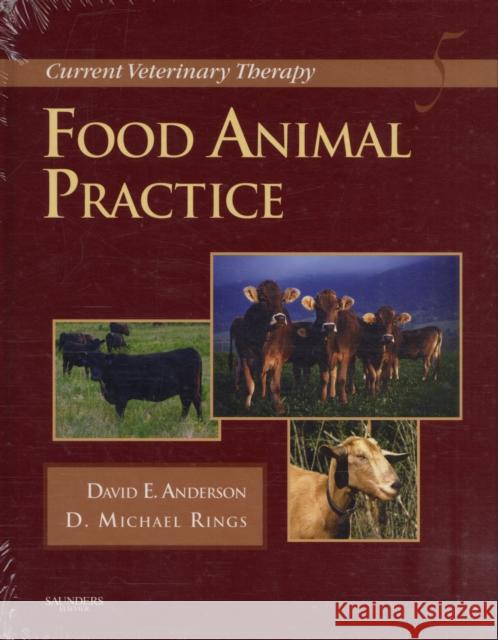 Current Veterinary Therapy: Food Animal Practice Anderson, David E. 9781416035916 Saunders Book Company