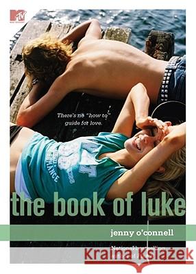 The Book of Luke Jenny O'Connell 9781416520405 MTV Books