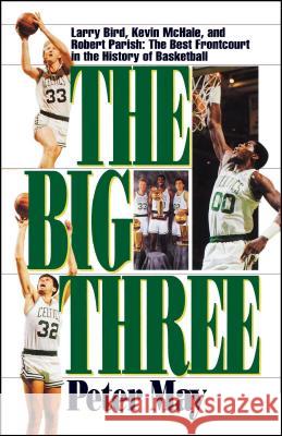 The Big Three Peter May 9781416552079 Simon & Schuster