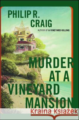 Murder at a Vineyard Mansion: A Martha's Vineyard Mystery Philip R. Craig 9781416569510