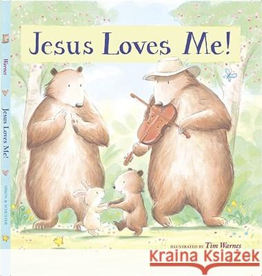 Jesus Loves Me! Tim Warnes 9781416900658 Simon & Schuster Children's Publishing