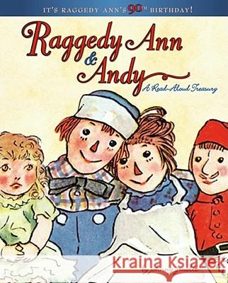 Raggedy Ann & Andy: A Read-Aloud Treasury Johnny Gruelle 9781416907527 Little Simon