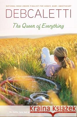 Queen of Everything (Reprint) Caletti, Deb 9781416957812 Simon Pulse