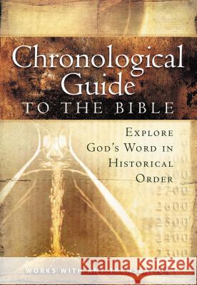 The Chronological Guide to Bible Thomas Nelson Publishers 9781418541750 Thomas Nelson Publishers
