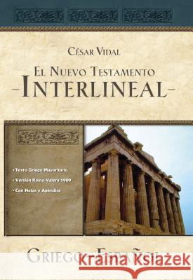 El Nuevo Testamento Interlineal Griego-Español Vidal, César 9781418597962