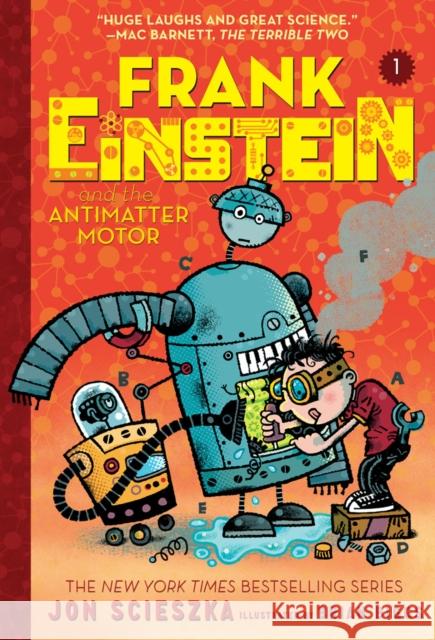 Frank Einstein and the Antimatter Motor Jon Scieszka 9781419724923 Abrams