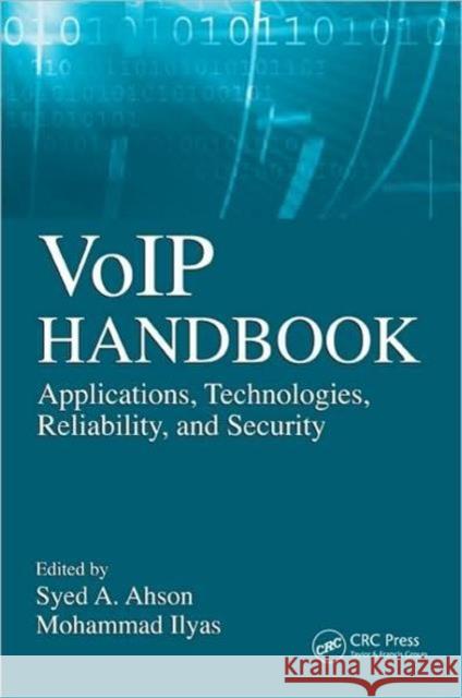 Voip Handbook: Applications, Technologies, Reliability, and Security Ahson, Syed A. 9781420070200 CRC