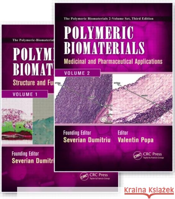 Polymeric Biomaterials: 2 Volume Set, Third Edition Dumitriu, Severian 9781420094725 Taylor and Francis
