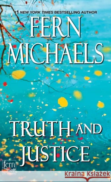 Truth and Justice Fern Michaels 9781420146066
