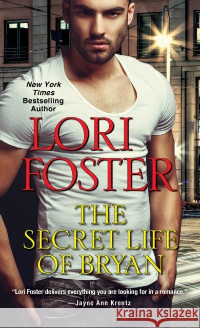 The Secret Life of Bryan Lori Foster 9781420149494