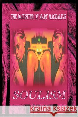 Soulism: Excerpts from a Poet's Heart M'Chelle, D. 9781420832945 Authorhouse