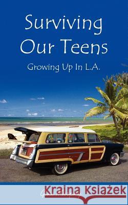 Surviving Our Teens Gene Murphy 9781420840278 Authorhouse
