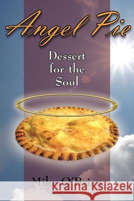 Angel Pie Mike O'Brien 9781420866261 Authorhouse